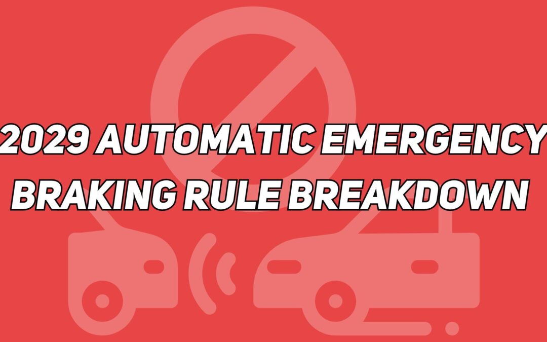 2029 Automatic Emergency Braking Rule Breakdown