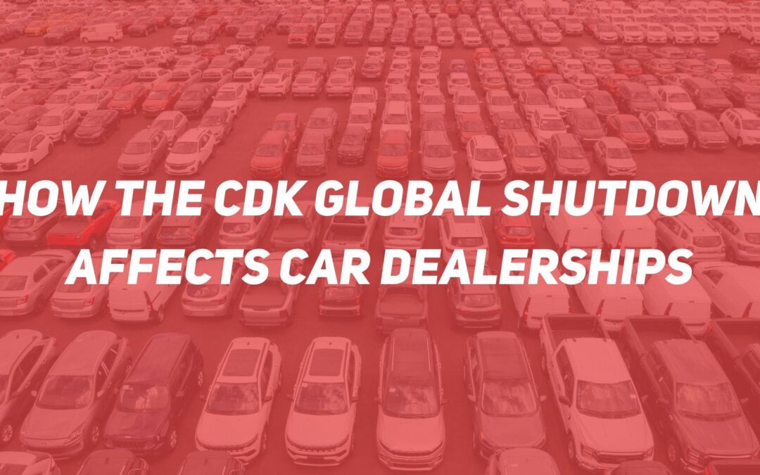 How the CDK Global Shutdown Affects Car Dealerships