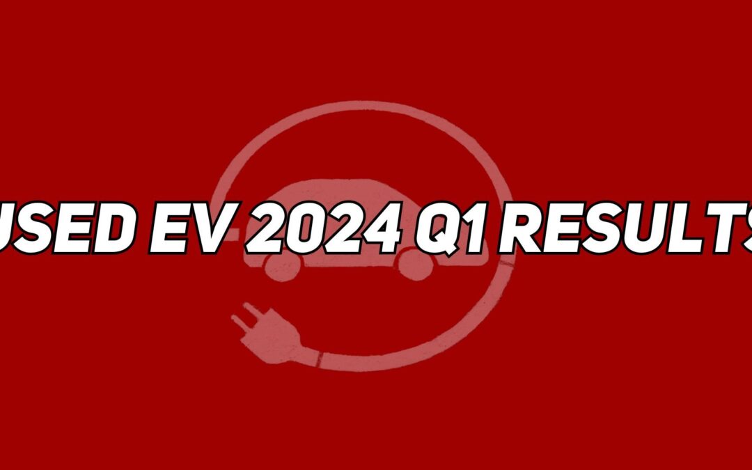 Used EV 2024 Q1 Results